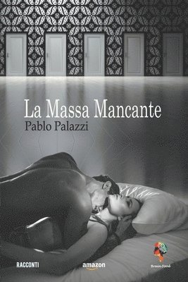 La massa mancante: Tre racconti 1