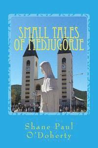 bokomslag Small Tales of Medjugorje