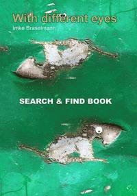bokomslag With different eyes: Search & Find Book