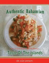 bokomslag Authentic Bahamian Taste Of The Islands