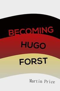 bokomslag Becoming Hugo Forst