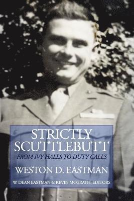 Strictly Scuttlebutt: From Ivy Halls to Duty Calls 1
