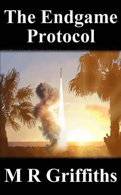 M. R. Griffiths - The Endgame Protocol, Häftad