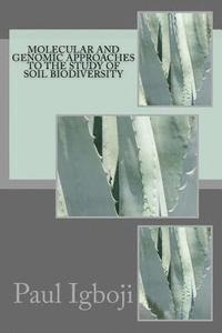 Molecular and genomic approaches to the study of soil biodiversity 1