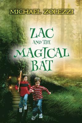 Michael a. Zolezzi - Zac and the Magical Bat, Häftad