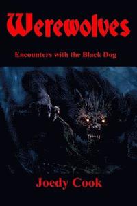 bokomslag Werewolves: Encounterswith the Black Dog