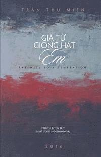 bokomslag Gia Tu Giong Hat Em: Farewell to a Temptation