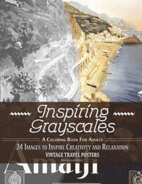 bokomslag Inspiring Grayscales: Vintage Travel Posters: 24 Images to Inspire Creativity and Relaxation