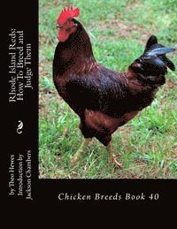 bokomslag Rhode Island Reds: How To Breed and Judge Them: Chicken Breeds Book 40