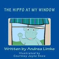 bokomslag The Hippo at My Window