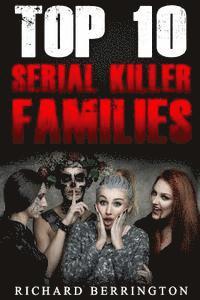 Richard Berrington - top 10 family serial killers, Häftad