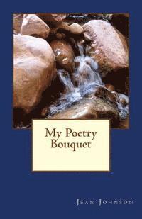 bokomslag My Poetry Bouquet