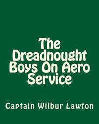 bokomslag The Dreadnought Boys On Aero Service