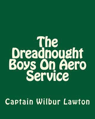 The Dreadnought Boys On Aero Service 1