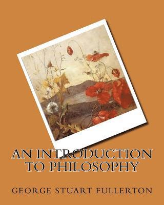 An Introduction To Philosophy 1