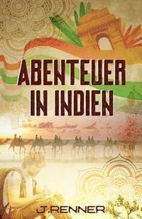 Abenteuer in Indien 1