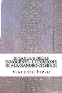 bokomslag Il sangue degli innocenti - L'uccisione di Alessandro Corradi