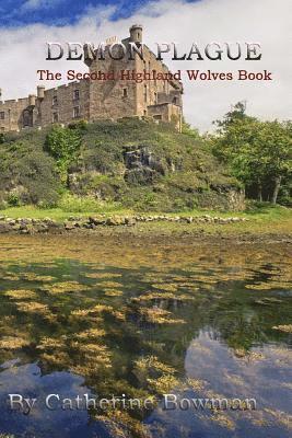 Demon Plague: The Second Highland Wolves Book 1