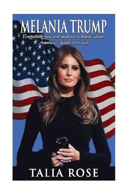Melania Trump: Everything you ever wanted to know about America's future first lady 1