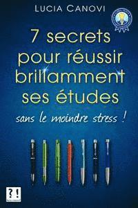 bokomslag Sept secrets pour réussir ses études sans le moindre stress !