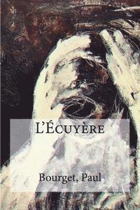 bokomslag L'Ecuyere