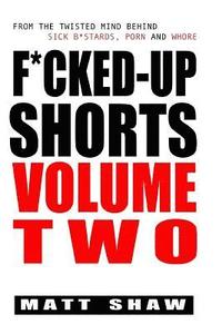 bokomslag F*cked-Up Shorts: Volume Two