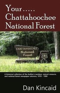 bokomslag Your.....Chattahoochee National Forest