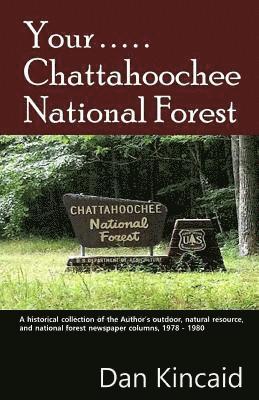 Your.....Chattahoochee National Forest 1