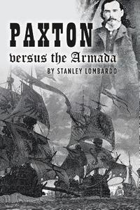 bokomslag Paxton versus the Armada