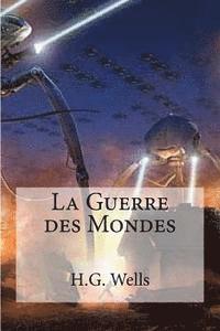 bokomslag La Guerre des Mondes