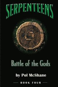 bokomslag Serpenteens-Battle of the Gods