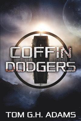 bokomslag Coffin Dodgers: A Sci-Fi Horror Novel