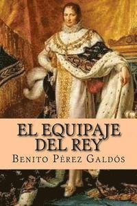 bokomslag El Equipaje del Rey Jose