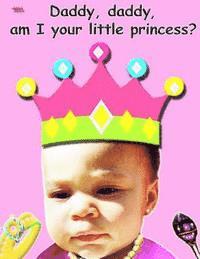 bokomslag Daddy, Daddy, am I your little princess?