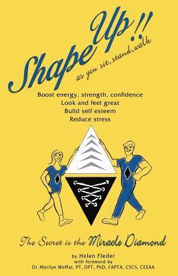 Shape Up as you sit, stand and walk, it's nature's Miracle Exercise: Shape Up as you sit, stand and walk, it's nature's Miracle Exercise 1