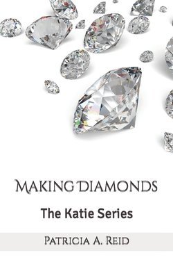 bokomslag Making Diamonds: The Katie Series