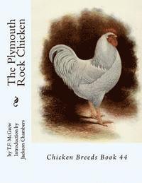 bokomslag The Plymouth Rock Chicken: Chicken Breeds Book 44