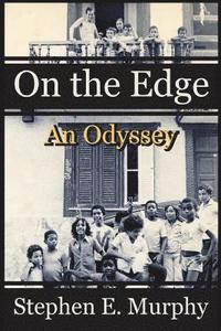 bokomslag On The Edge: An Odyssey