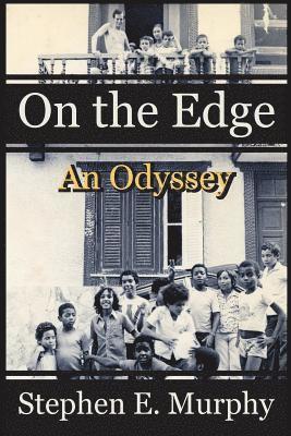 On The Edge: An Odyssey 1
