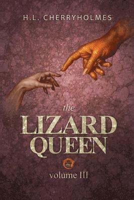 H. L. Cherryholmes - The Lizard Queen Volume Three, Häftad