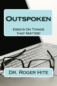bokomslag Outspoken: Essays On Things that Matter