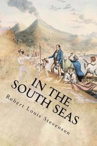 Robert Louis Stevenson - In the South Seas, Häftad