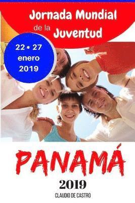 bokomslag JMJ Panamá 2019: LIBRO para la Jornada Mundial de la Juventud 2019 en Panamá