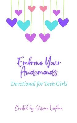 Jessica Leeann, Jessica LeeAnn - Embrace Your Awesomeness, Häftad