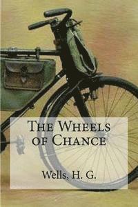 bokomslag The Wheels of Chance