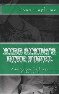 bokomslag Miss Simon's Dime Novel: Americana Trilogy, Volume 3