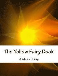Andrew Lang - The Yellow Fairy Book, Häftad