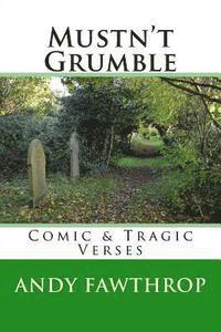 bokomslag Mustn't Grumble: Comic & Tragic Verses