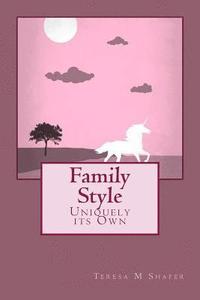 bokomslag Family Style: Uniquely its Own