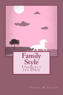 Family Style: Uniquely its Own 1
